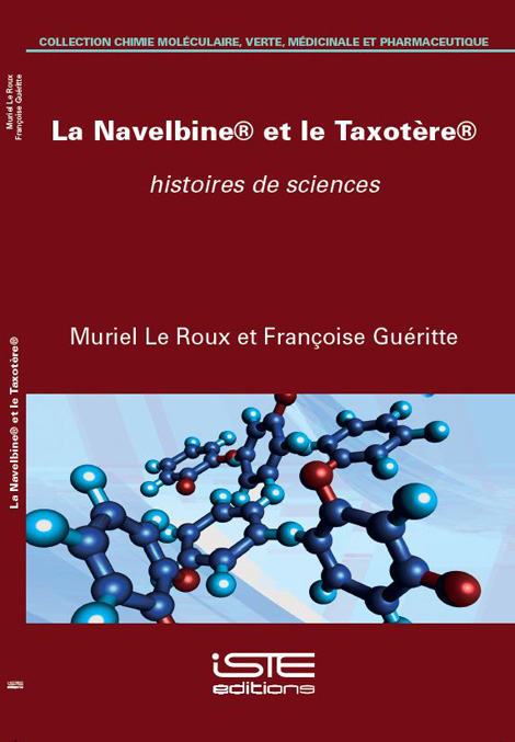 La Navelbine&reg; et le Taxot&egrave;re&reg;, histoires de sciences